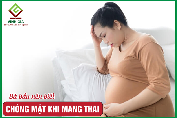 Bà bầu bị chóng mặt khi mang thai do đâu? Cách khắc phục