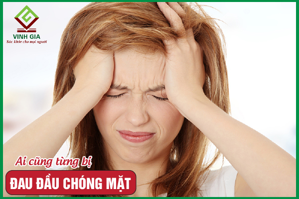 Đau đầu chóng mặt là bệnh gì? Nguyên nhân và cách cải thiện