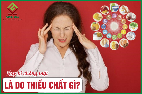 Người bị chóng mặt là thiếu chất gì? Bổ sung thế nào?