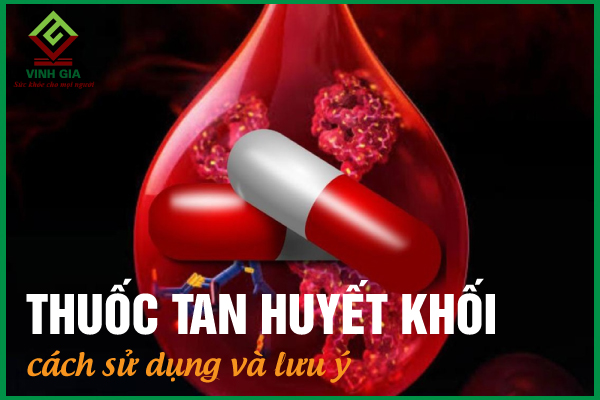 Điểm danh các loại thuốc tan huyết khối ở người bệnh tim mạch