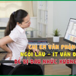Chị em làm văn phòng: Ngồi lâu, ít vận động – Nguy cơ đau nhức xương khớp sớm