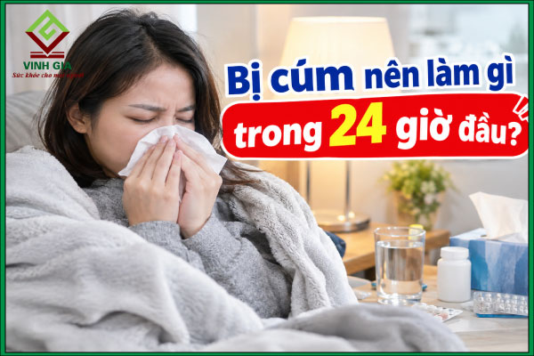 Bị cúm nên làm gì trong 24 giờ đầu?