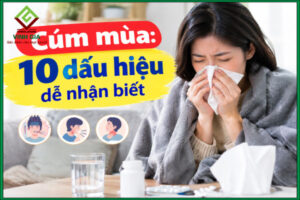 Cúm mùa: 10 dấu hiệu dễ nhận biết