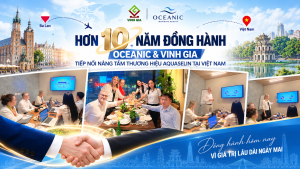 Hơn 10 năm đồng hành: Oceanic & Vinh Gia tiếp nối nâng tầm thương hiệu AQUASELIN tại Việt Nam